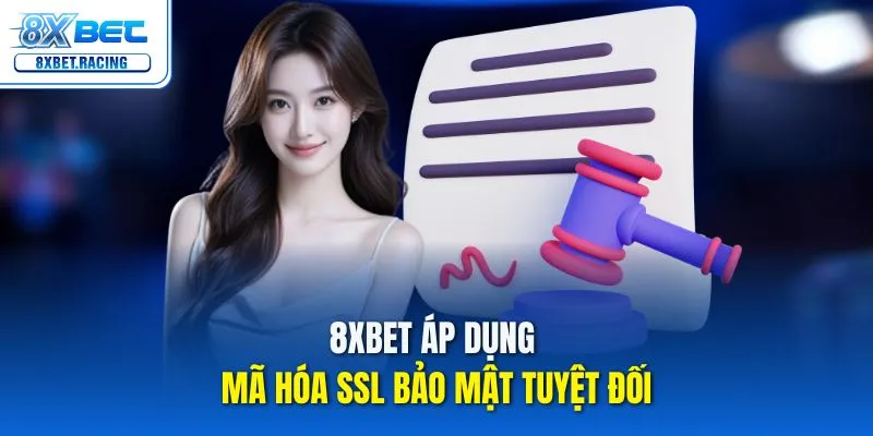 8xbet áp dụng mã hóa SSL bảo mật tuyệt đối